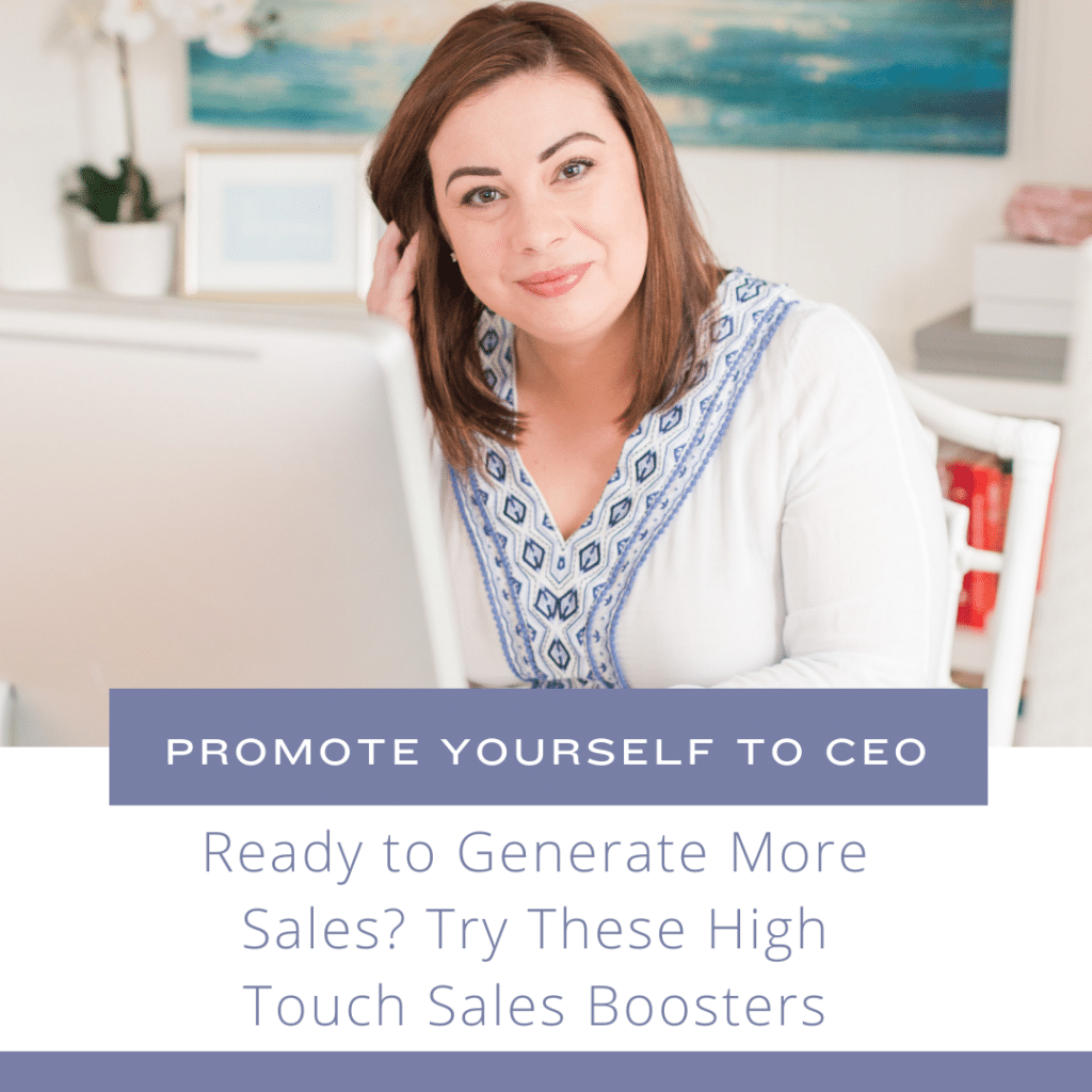 Ready to Generate More Sales? Try These High Touch Sales Boosters
