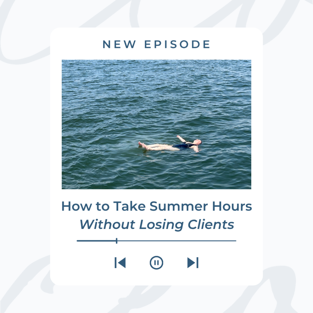 Promote Yourself to CEO episode title card reading How to Take Summer Hours Without Losing Clients, an episode on setting summer hours for a service-based business, Promote Yourself to CEO podcast.